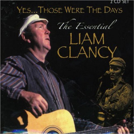 Liam Clancy: Yes Those Were The Days [2CD]