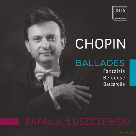 Rafal Luszczewski: Chopin: Ballads [CD]