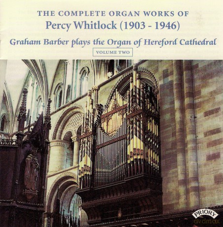 Graham Barber: Complete Organ Works Of Percy Whitlock - Vol 2 - The Organ Of Hereford Cathedral [CD]