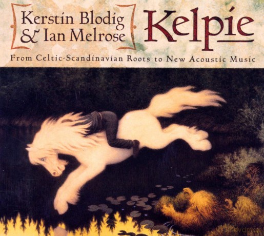 Kerstin Blodig Ian Melrose: Kelpie [CD]