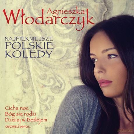 Agnieszka Włodarczyk: Najpiekniejsze Polskie Koledy [CD]