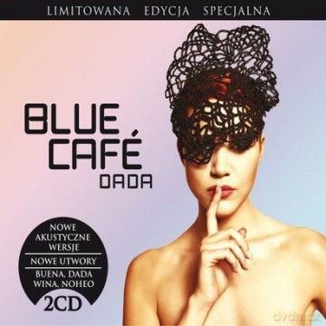 Blue Cafe: Dada - Reedycja (ecopack) [2CD]