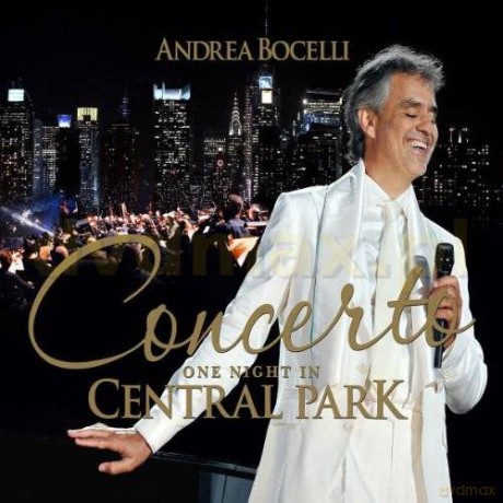 Andrea Bocelli: Concerto: One Night In Central Park [CD]