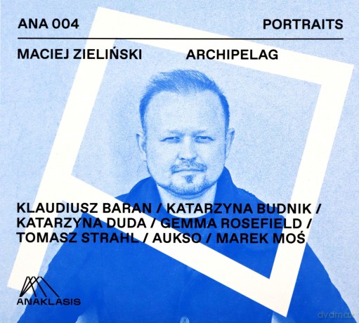 Maciej Zielinńki: Archipelag [CD]