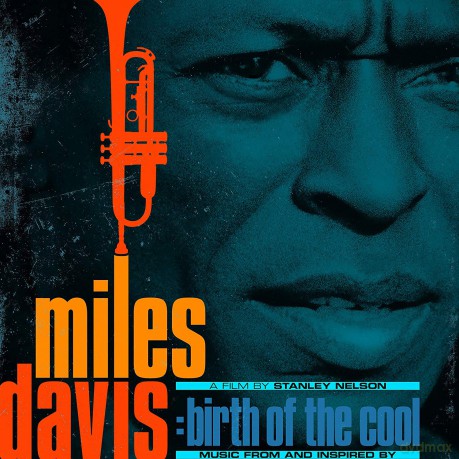 Miles Davis: Music From And Inspired By Birth Of The Cool, A Film By Stanley Nelson [2xWinyl]