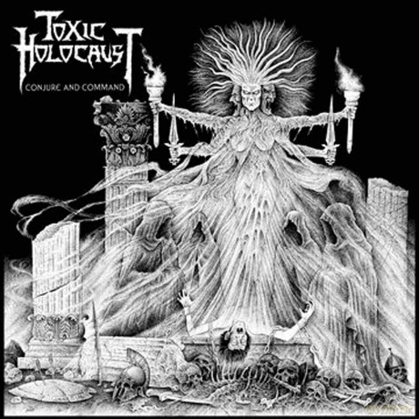 Toxic Holocaust: Conjure And Command [Winyl]