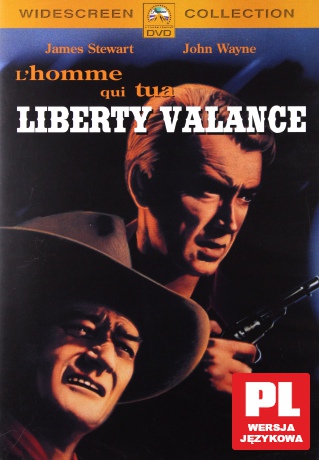 Człowiek, który zabił Liberty Valance'a [DVD]