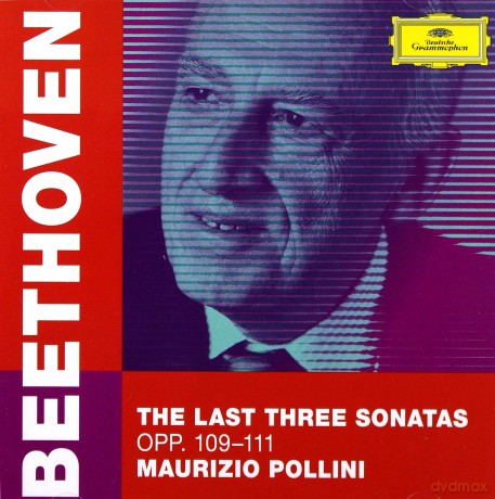 Maurizio Pollini: Beethoven The Last Three Sonatas [CD]