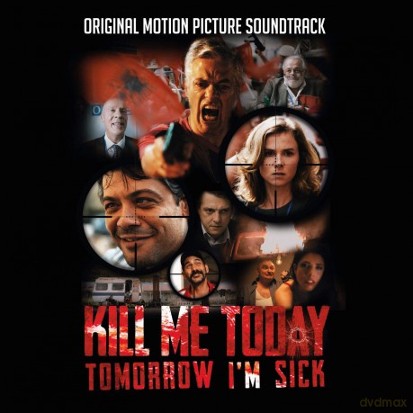 Kill Me Today Tomorrow I'm Sick soundtrack [CD]