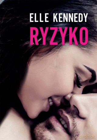 Ryzyko - Elle Kennedy [KSIĄŻKA]