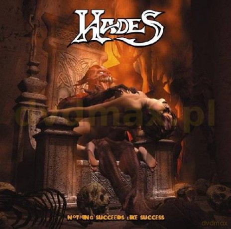 Hades: Nothing Succeeds Like Success [2CD]