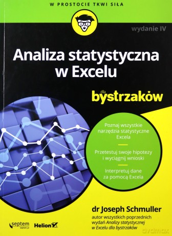 Analiza statystyczna w Excelu dla bystrzaków - Joshep Schmuller dr [KSIĄŻKA]