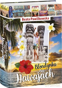 Blondynka na Hawajach - Beata Pawlikowska [KSIĄŻKA]