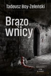 Brązownicy - Żeleński Tadeusz Boy [KSIĄŻKA]