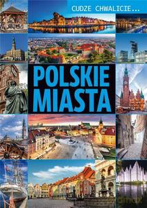 Cudze chwalicie... Polskie miasta - Dawid Lasociński [KSIĄŻKA]