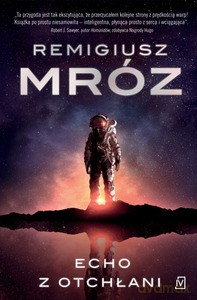Echo z otchłani - Remigiusz Mróz [KSIĄŻKA]