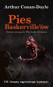 Klasyka angielskiego kryminału. Pies Baskerville'ów - Arthur Conan-Doyle [KSIĄŻKA]