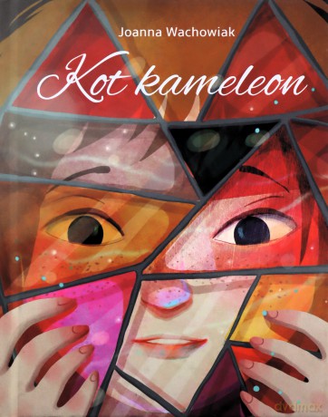 Kot kameleon - Joanna Wachowiak [KSIĄŻKA]