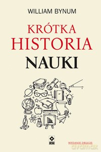 Krótka historia nauki - William Bynum [KSIĄŻKA]