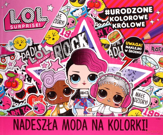L.O.L. Surprise! Baw się modą. Nadeszła moda na kolorki! Część 2 [KSIĄŻKA]