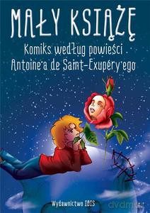 Mały Książę. Komiks - Saint-Exupery Antoinea De [KOMIKS]
