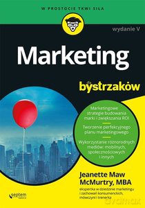 Marketing dla bystrzaków - Jeanette McMurtry [KSIĄŻKA]