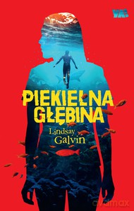 Piekielna głębina - Lindsay Galvin [KSIĄŻKA]