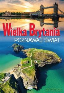 Poznawaj świat. Wielka Brytania - Dawid Lasociński [KSIĄŻKA]