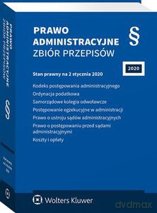 Prawo administracyjne. Zbiór przepisów (stan prawny na 2.01.2020) [KSIĄŻKA]