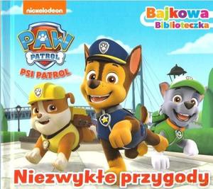 Psi Patrol. Bajkowa biblioteczka [KSIĄŻKA]