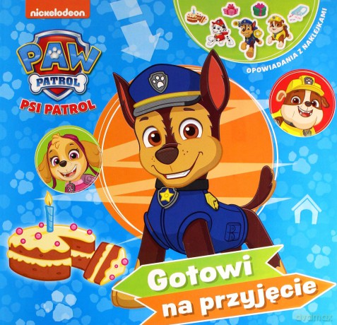 Psi Patrol. Opowiadania z naklejkami. Gotowi na przyjęcie [KSIĄŻKA]