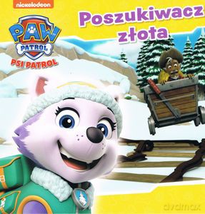 Psi Patrol. Poszukiwacz złota (nr. 25) [KSIĄŻKA]