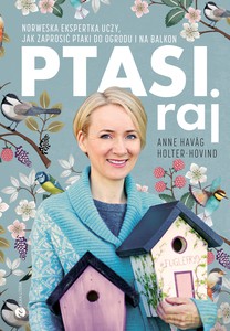 Ptasi raj - Anne HavagHolter-Hovind [KSIĄŻKA]
