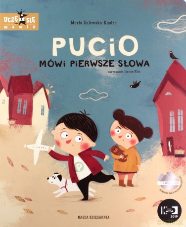 Pucio mówi pierwsze słowa - Marta Galewska-Kustra [KSIĄŻKA]