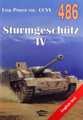 Tank Power VOL CCXX 486. Sturmgeschutz IV - Janusz Ledwoch [KSIĄŻKA]