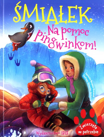 Zwierzęta w potrzebie. Śmiałek. Na pomoc pingwin. - A. Nożyńska-Demianiuk, Jasiński Aleksander [KSIĄŻKA]