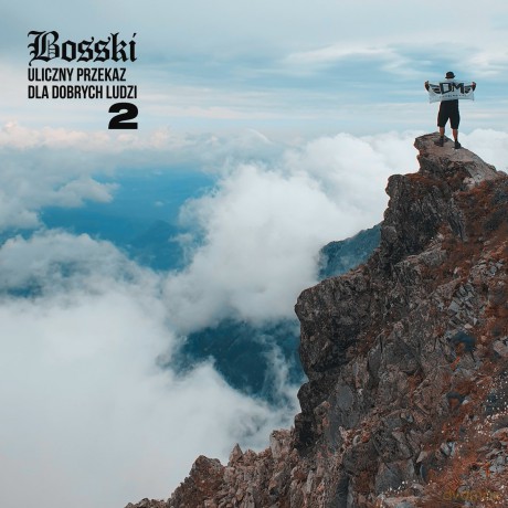 Bosski: Uliczny Przekaz Dla Dobrych Ludzi 2 [CD]