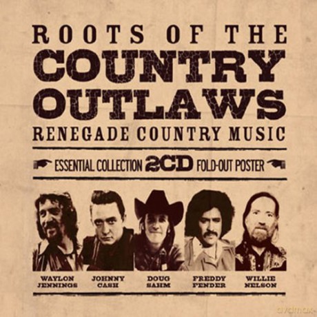 Roots Of The Country Outlaws (digipack) [2CD]