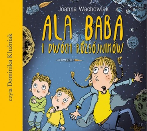 Ala baba i dwóch rozbójników - Joanna Wachowiak [AUDIOBOOK]