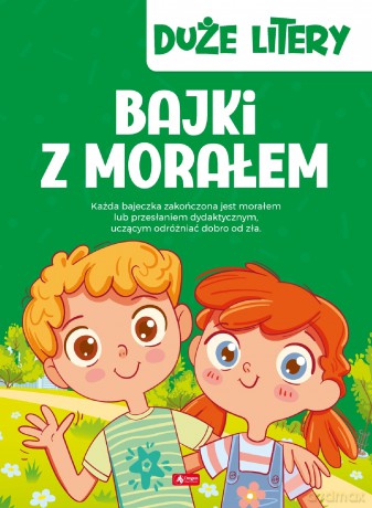 Bajki z morałem. Duże litery [KSIĄŻKA]