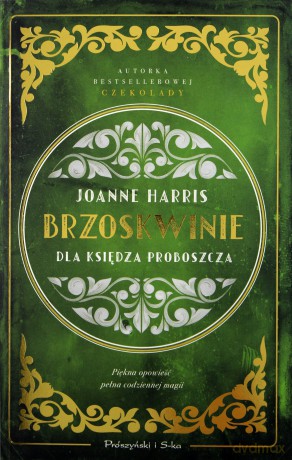 Brzoskwinie dla księdza proboszcza - Joanne Harris [KSIĄŻKA]