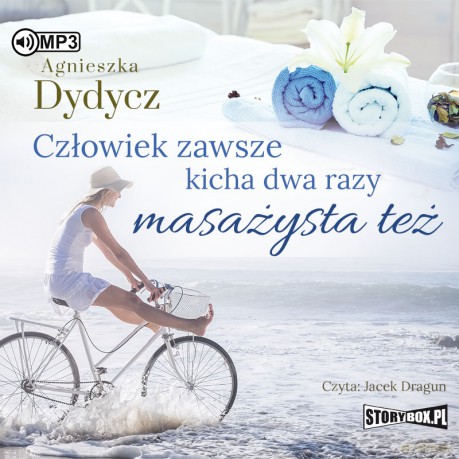 Człowiek zawsze kicha dwa razy. Masażysta też - Agnieszka Dydycz [AUDIOBOOK]