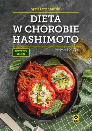 Dieta w chorobie hashimoto - Agata Lewandowska [KSIĄŻKA]