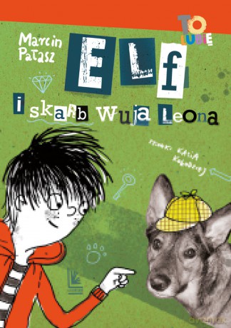 Elf i skarb wuja Leona - Marcin Pałasz [KSIĄŻKA]