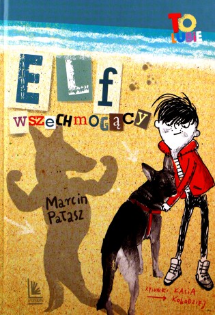 Elf wszechmogący - Marcin Pałasz [KSIĄŻKA]