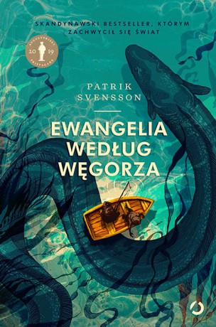 Ewangelia według węgorza - Patrik Svensson [KSIĄŻKA]