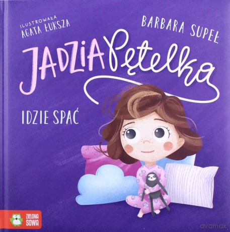 Jadzia Pętelka kładzie się spać - Barbara Supeł [KSIĄŻKA]