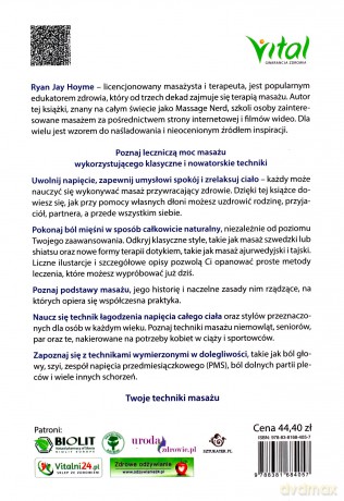Klasyczne i nowoczesne techniki masażu. Wyeliminuj ból i stres dzięki odpowiednio dobranej metodzie - Ryan Jay Hoyme [KSIĄŻKA]
