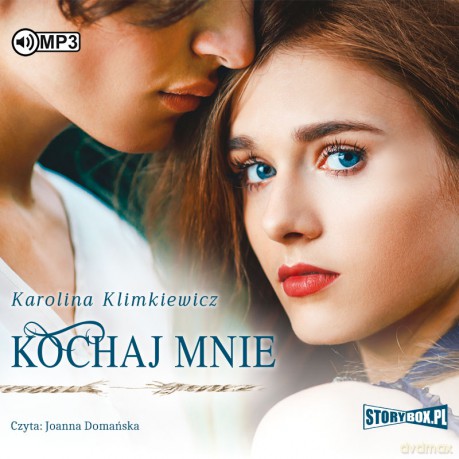 Kochaj mnie - Karolina Klimkiewicz [AUDIOBOOK]