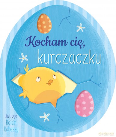 Kocham cię kurczaczku [KSIĄŻKA]